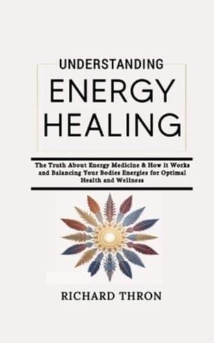 Understanding Energy Healing