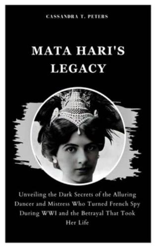 Mata Hari's Legacy