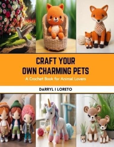 Craft Your Own Charming Pets