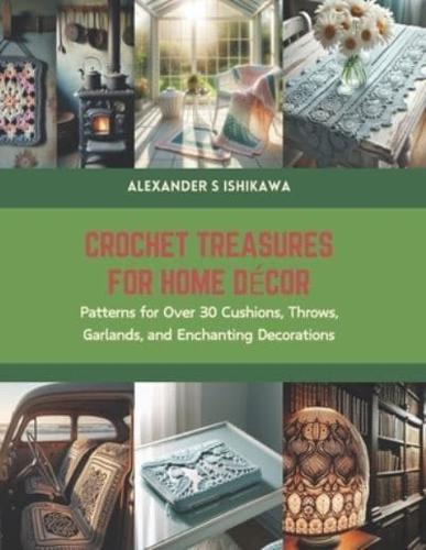 Crochet Treasures for Home Decor