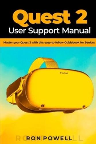 Quest 2 User Support Manual