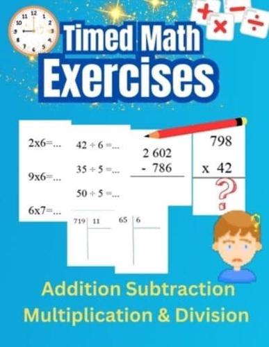 Timed Math Exercises Addition Subtraction Multiplication and Division