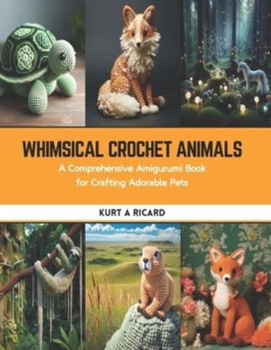 Whimsical Crochet Animals