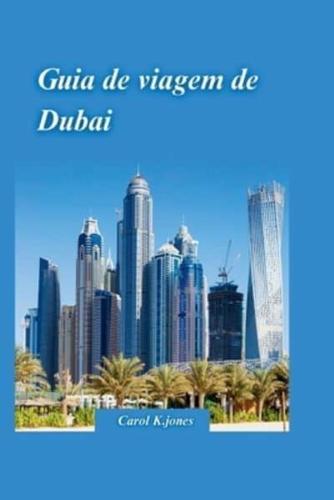 Guia De Viagem De Dubai 2024
