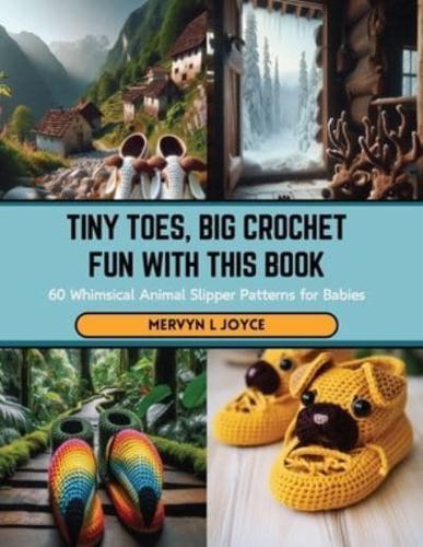 Tiny Toes, Big Crochet Fun With This Book