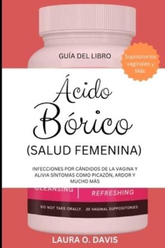 Ácido Bórico (Salud Femenina)