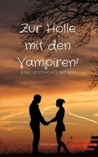 Zur Hölle Mit Den Vampiren!