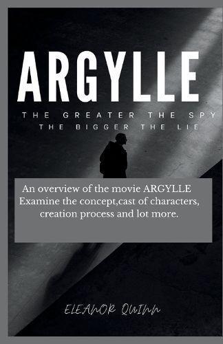 The Making of Argylle Movie Beyond the Teaser Poster