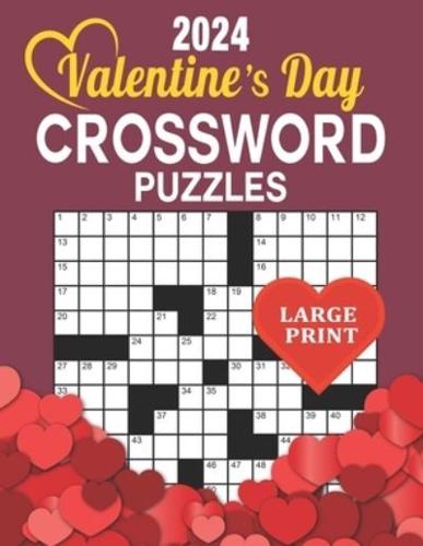 2024 Valentine's Day Crossword Puzzles Large Print