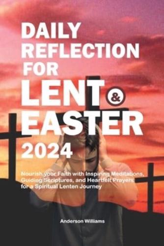 Daily Reflection for Lent and Easter 2024
