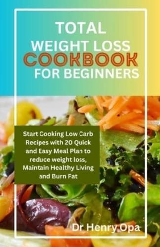 Total Weight Loss Cookbook for Beginners