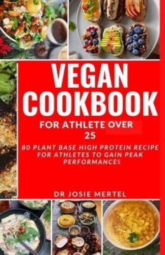 Vegan Cookbook for Athlete Over 25