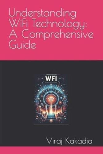 Understanding WiFi Technology