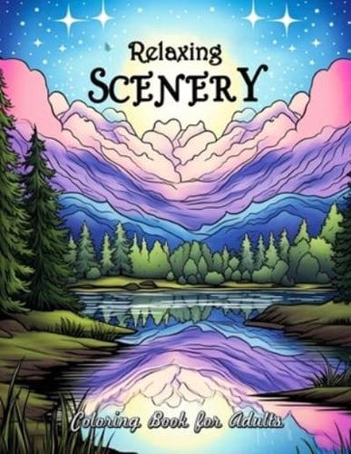 Relaxing Scenery Coloring Book for Adults