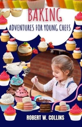 Baking Adventures for Young Chefs