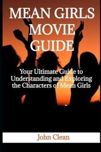 Mean Girls Movie Guide