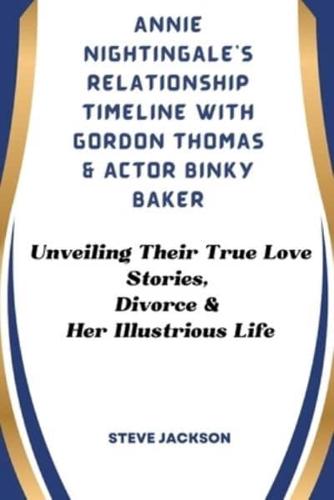Annie Nightingale's Relationship Timeline With Gordon Thomas & Actor Binky Baker