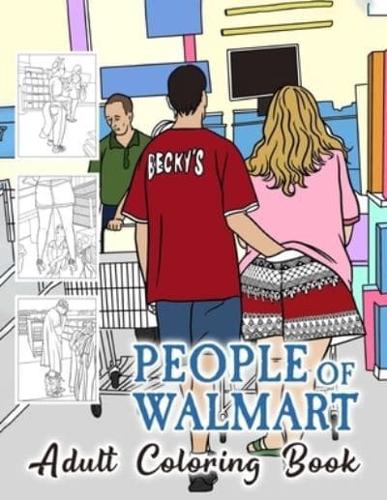 People of Walmart Coloring Book For Adult