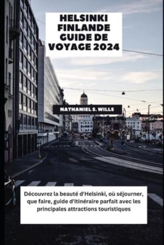Helsinki Finlande Guide De Voyage 2024