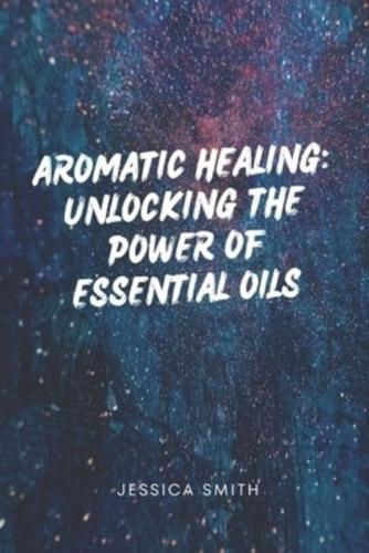 Aromatic Healing