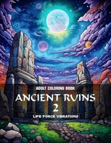 Ancient Ruins 2 - Adult Coloring Book