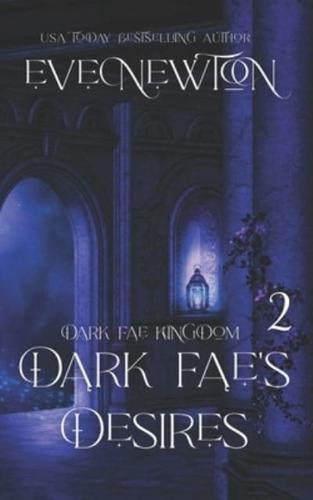 Dark Fae's Desires