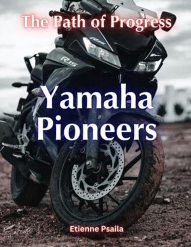Yamaha Pioneers