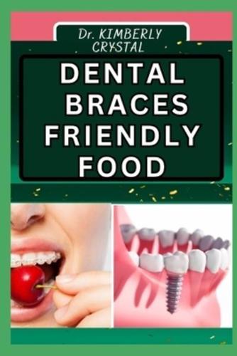 Dental Braces Friendly Food
