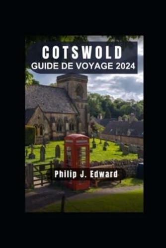 Cotswold Guide De Voyage 2024