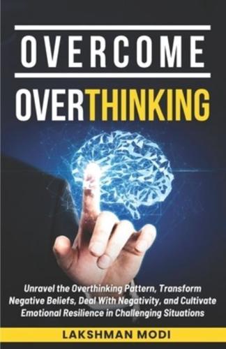 Overcome Overthinking