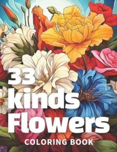 33 Kinds Flowers Coloring Book