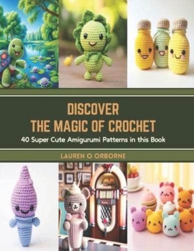 Discover the Magic of Crochet