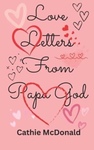 Love Letters From Papa God