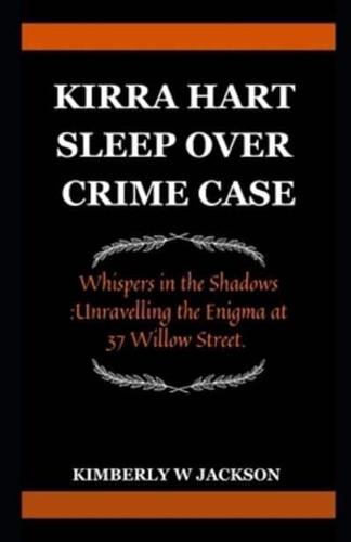 Kirra Hart Sleepover Crime Case