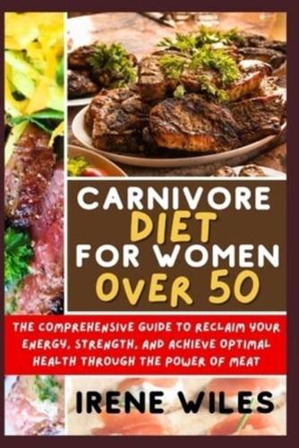 Carnivore Diet for Women Over 50