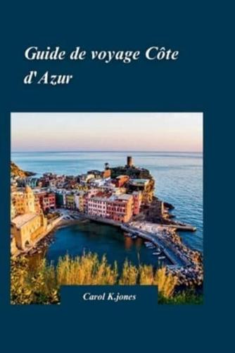 Guide De Voyage Cote d'Azur 2024