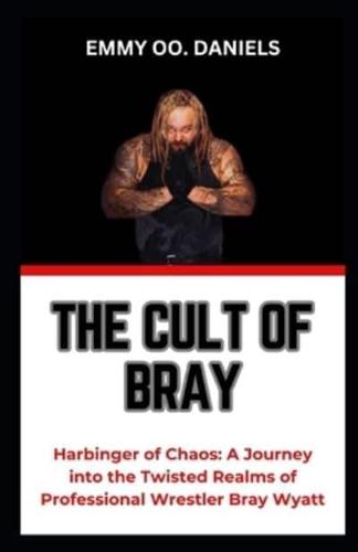 The Cult of Bray