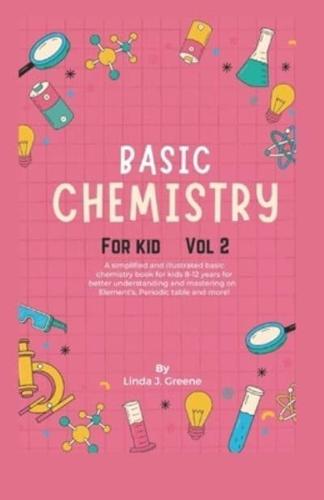 Basic Chemistry For Kids Vol 2