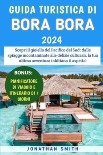 Guida Turistica Di Bora Bora 2024