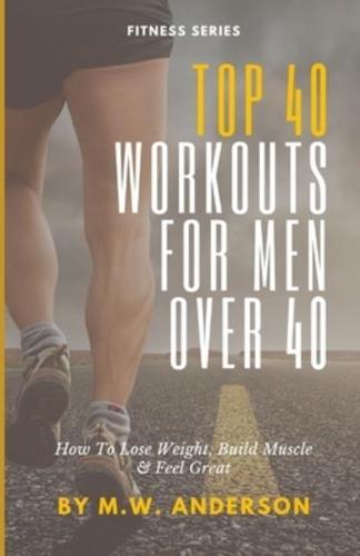 Top 40 Workouts For Men Over 40