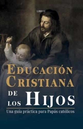 Educación Cristiana De Los Hijos