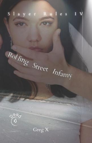 Rolling Street Infamy