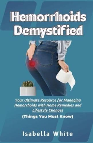 Hemorrhoids Demystified