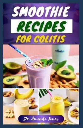 Smoothie Recipes for Colitis