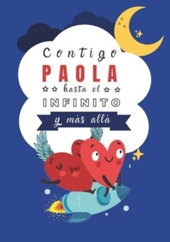 Contigo Paola Hasta El Infinito Y Más Allá