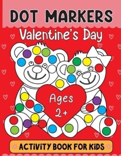 Valentine's Day Dot Markers Activity Book For Kids Ages 2+