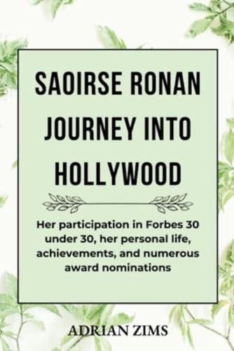 Saoirse Ronan Journey Into Hollywood