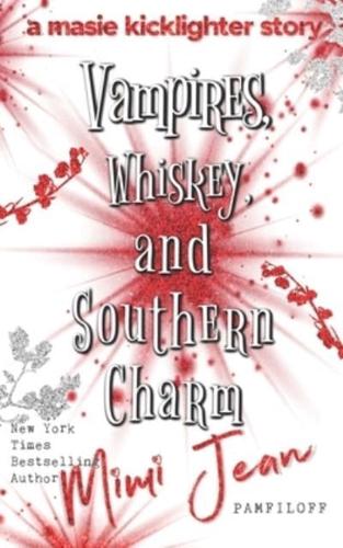 Vampires, Whiskey, and Southern Charm