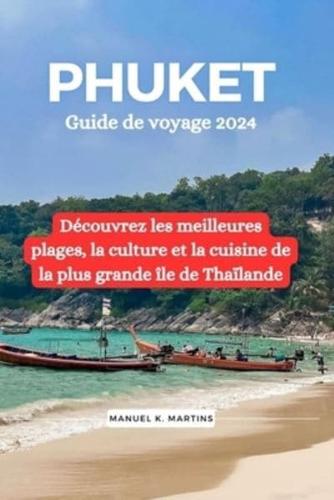 Phuket Guide De Voyage 2024
