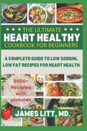 The Ultimate Heart Healthy Cookbook for Beginners